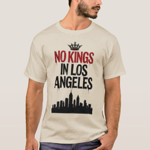 No Kings in Los Angeles — Urban Rebellion T-Shirt