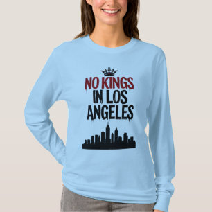 No Kings in Los Angeles — Urban Rebellion T-Shirt