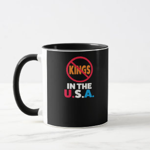 No Kings In The USA Mug
