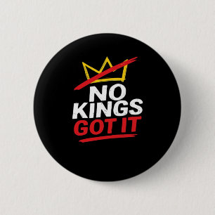 No Kings It Creative Casual 6 Cm Round Badge