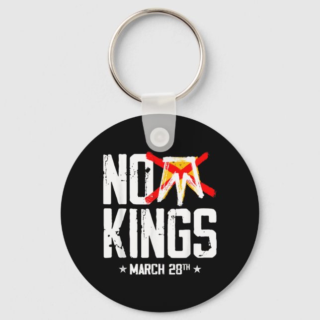 No Kings March 28 No Kings Day Key Ring (Front)
