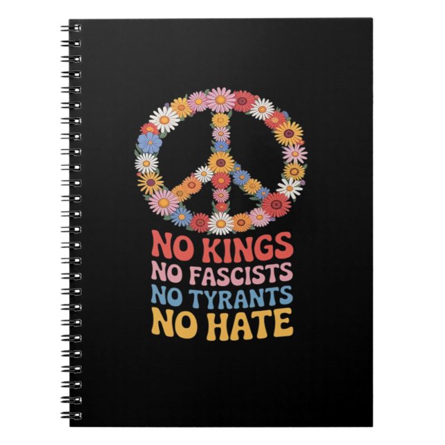 No Kings No Fascists No Tyrants No Hate Notebook (Front)