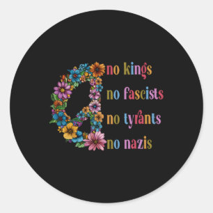No Kings No Fascists No Tyrants No Nazis Classic Round Sticker