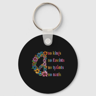 No Kings No Fascists No Tyrants No Nazis  Key Ring