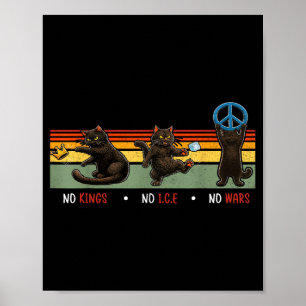 No Kings No Ice No War Black Cat Retro Funny Trump Poster