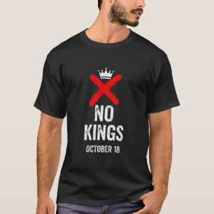 No Kings October 18 No Kings Day Graphic T-Shirt