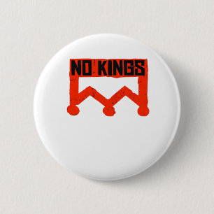 No Kings Protest Graphic Grunge Crown  American Cl 6 Cm Round Badge