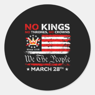 No kings protest march 28 2026 no kings day classic round sticker