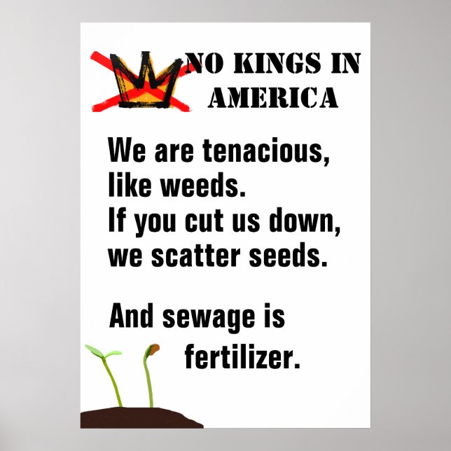No Kings Protest poster - We are like weeds - II (Front)