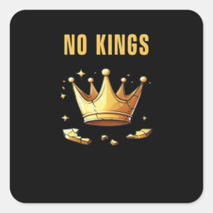 No Kings. Simple Yet Impactful Visual Of A Destroy Square Sticker