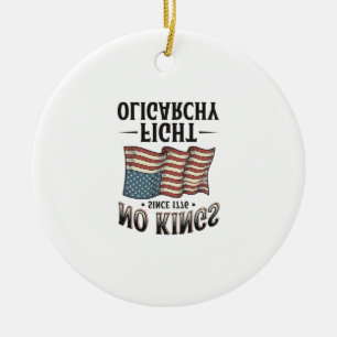 No Kings Since 1776 Fight Oligarchy Vintage Design Ceramic Tree Decoration