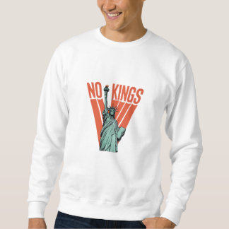 No Kings Statue Of Protest American Classic Sweatshirt