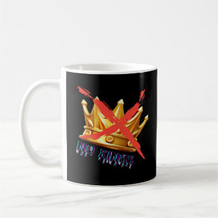 No Kings Trendy Design Coffee Mug