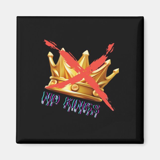 No Kings Trendy Design Magnet (Front)