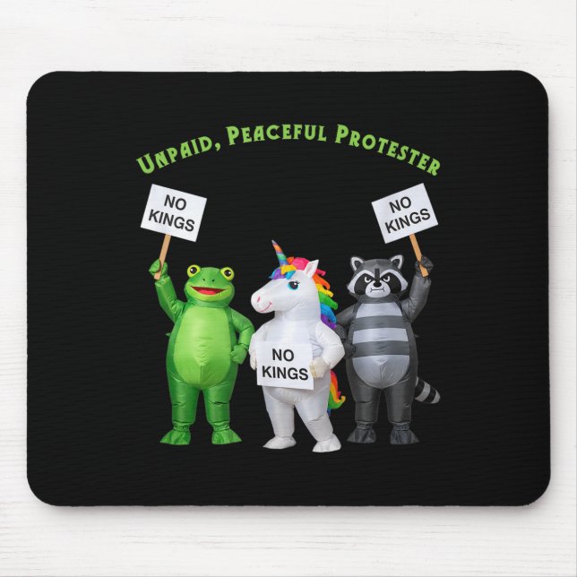 No Kings Unpaid Peaceful Protester Frog And Unicor Mouse Mat (Front)
