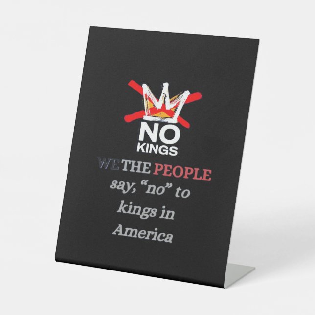 No Kings We the People Freedom Classic Style Pedestal Sign (Front)