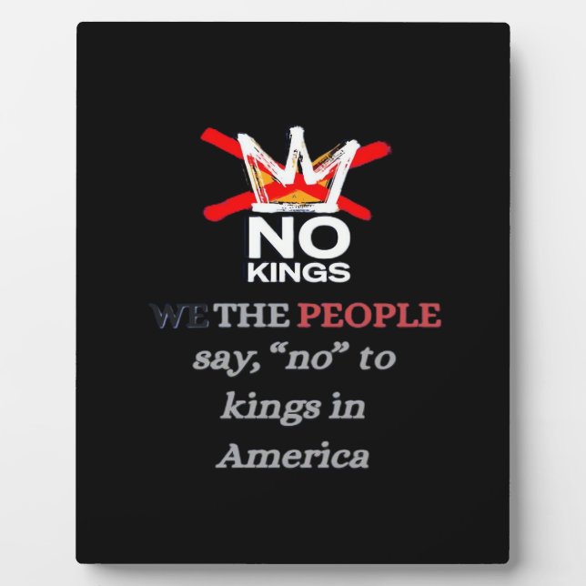 No Kings We The People Say No To Tyranny Classic Plaque (Front)