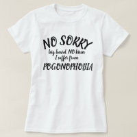 No kisses big beard Pogonophobia black text shirt