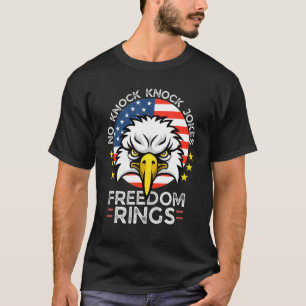No Knock Knock Jokes Freedom Rings 4th Of July Dad T-Shirt