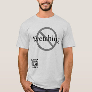 No Kvetching T-Shirt