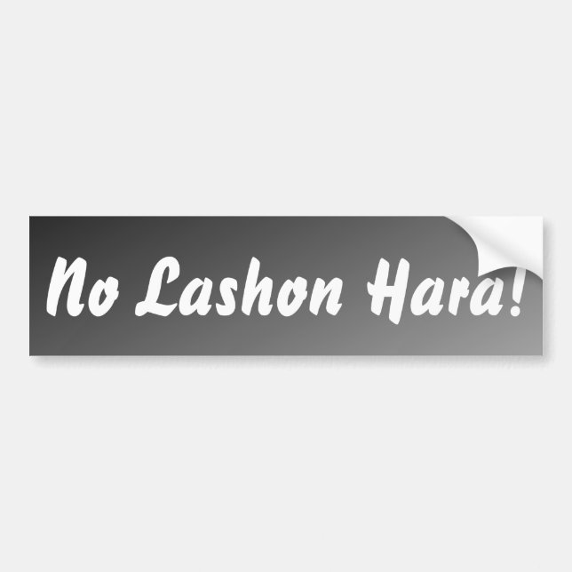 No Lashon Hara Black Ombre Bumper Sticker (Front)