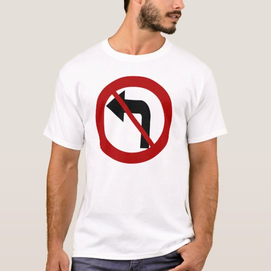 No Left Turn Shirt
