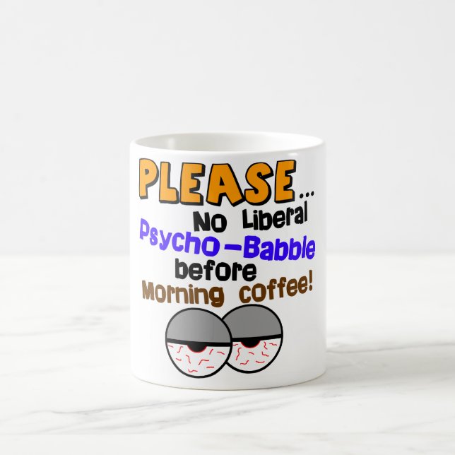 No Liberal Psycho-Babble! Coffee Mug (Center)