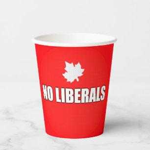 NO LIBERALS PAPER CUPS