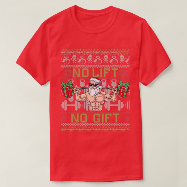 No Lift No Fitness Gift Santa Claus Christmas Body T-Shirt (Design Front)