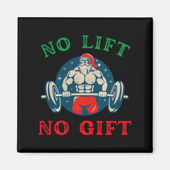 No Lift No Gift Funny Workout Santa Christmas Gym  Magnet (Front)