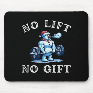 No Lift No Gift Funny Workout Snowman Christmas Gy Mouse Mat
