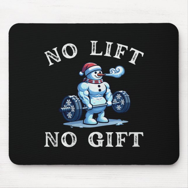 No Lift No Gift Funny Workout Snowman Christmas Gy Mouse Mat (Front)