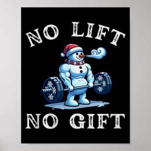 No Lift No Gift Funny Workout Snowman Christmas Gy Poster