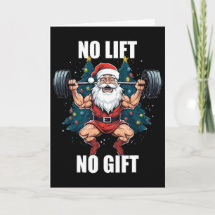 No Lift No Gift Santa Claus Christmas Gym Bodybuil Card