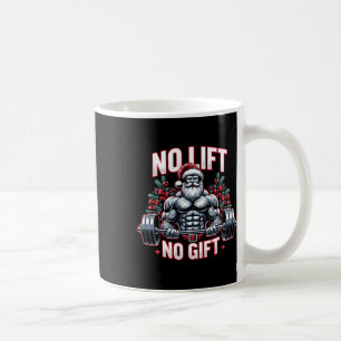No Lift No Gift Santa Claus Christmas Gym Bodybuil Coffee Mug