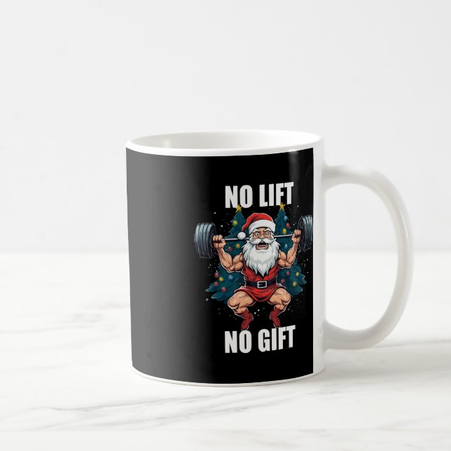 No Lift No Gift Santa Claus Christmas Gym Bodybuil Coffee Mug (Right)