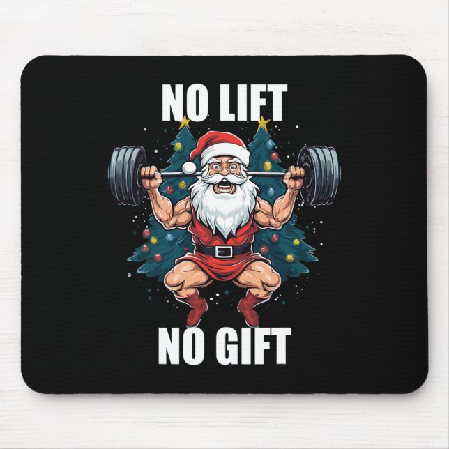 No Lift No Gift Santa Claus Christmas Gym Bodybuil Mouse Mat (Front)
