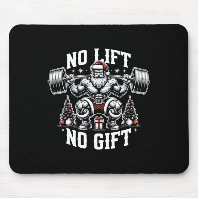 No Lift No Gift Santa Claus Christmas Gym Bodybuil Mouse Mat (Front)