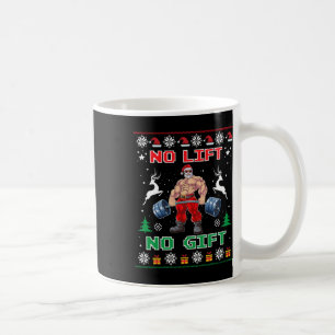 No Lift No Gift Weightlifting Fitness Christmas Bo Coffee Mug