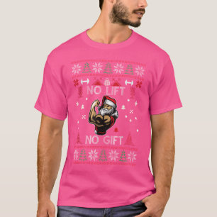 No Lift No Weight Lifter Gym Barbell T-Shirt