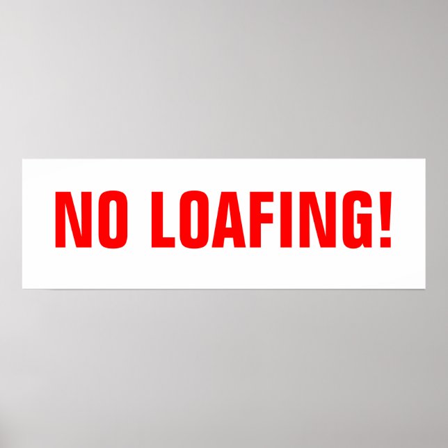No Loafing! Poster (Front)