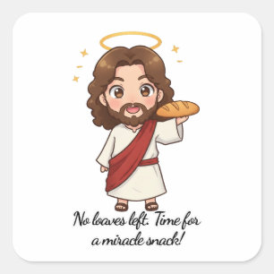 No Loaves Left. Time for a Miracle Snack! Square Sticker