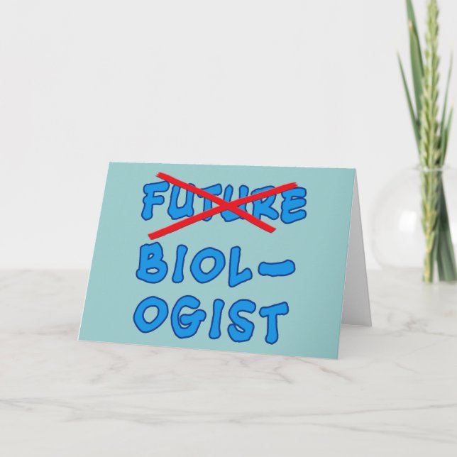 No Longer Future Biologist Graduation Design Card (Front)