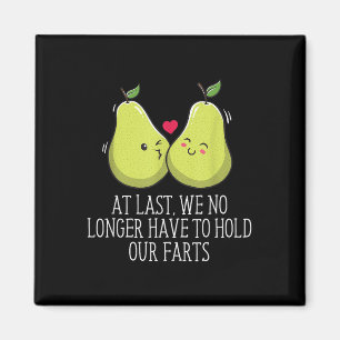 No Longer Have To Hold Our Farts Wedding Funny _1 Magnet