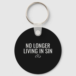No Longer Living In Sin Funny Bride Groom Marriage Key Ring