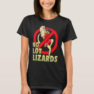 No Lot Lizards Husband Gift Wife Trucker Funny Tru T-Shirt