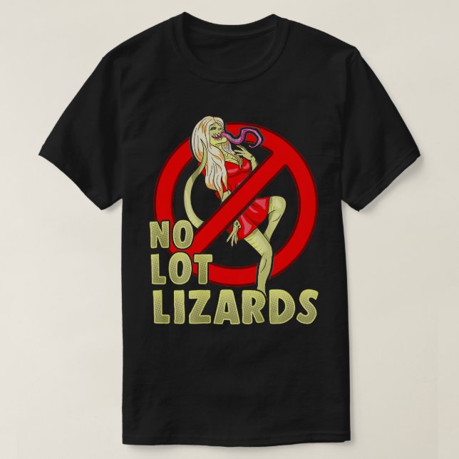 No Lot Lizards Mens Truck Driver Dad Trucker Funny T-Shirt (Design Front)