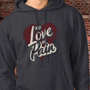 No Love No Pain Distressed Heart Typography Art Hoodie