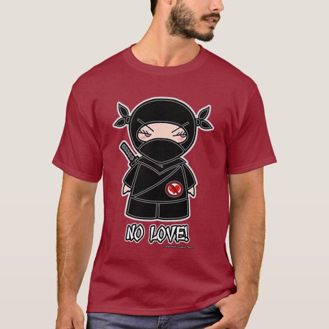No Love! T-shirt (Front)