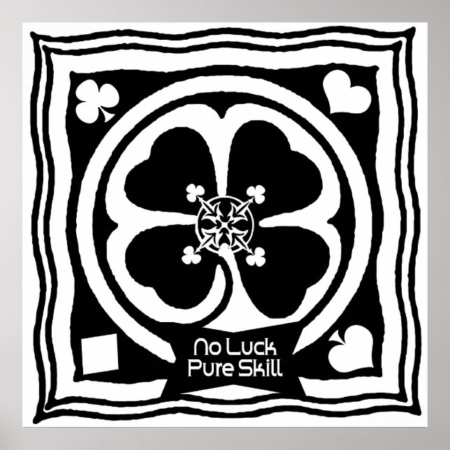 No Luck Pure Skill Poster (Front)